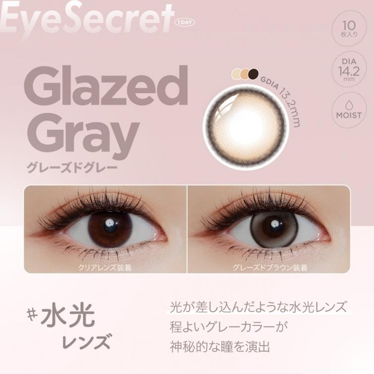 Eye Secret - 1 day Glazed Gray (10P)