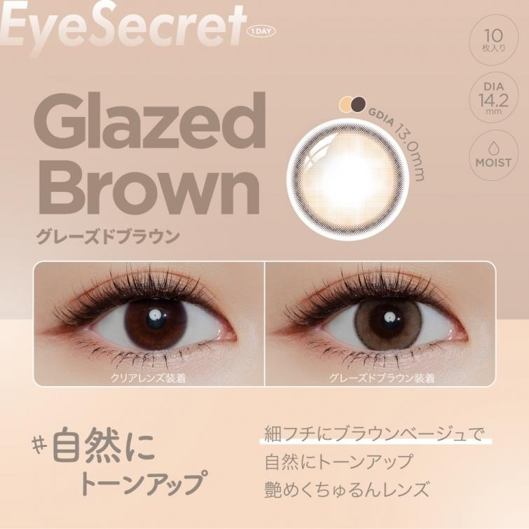 Eye Secret - 1 day Glazed Brown (10P)